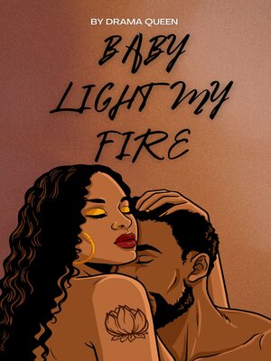 cover image of Baby Light My Fire